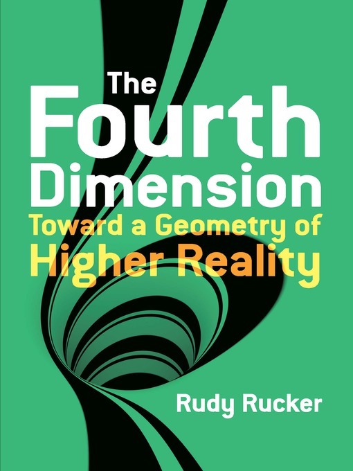 Title details for The Fourth Dimension by Rudy Rucker - Available